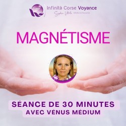 Séance de Magnétisme de 30 minutes avec Vénus Médium